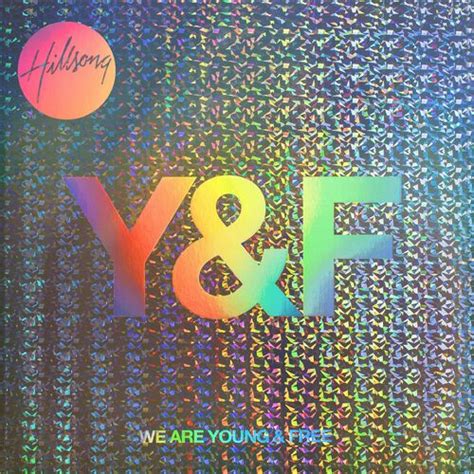 we are young we run free|we are young we are free lyrics.